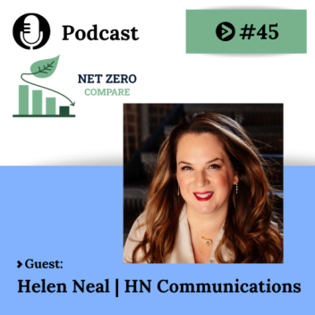 Helen Neal on How Companies Can Communicate Sustainability Progress Without Greenwashing